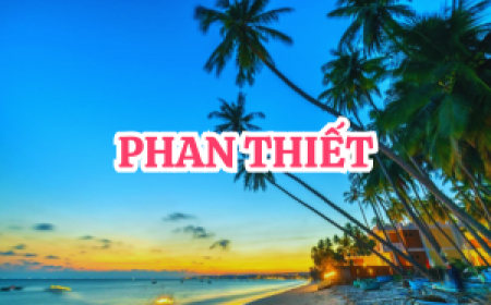 Phan Thiết - Mũi Né